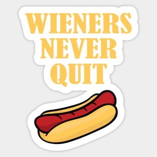 Wieners Never Quit Hot Dog BBQ Grill Sticker